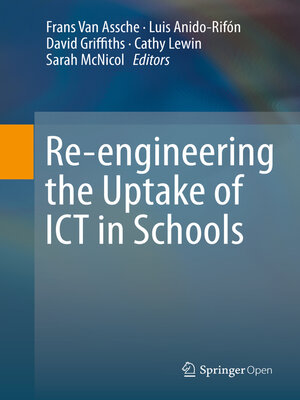 cover image of Re-engineering the Uptake of ICT in Schools